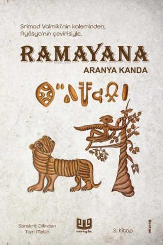 Ramayana Aranya Kanda (3. Kitap) | Ayasya | Vaveyla Yayıncılık