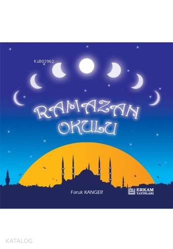 Ramazan Okulu | Faruk Kanger | Erkam Yayınları