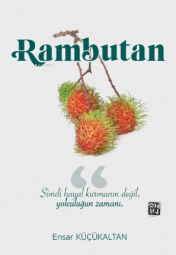 Rambutan | Ensar Küçükaltan | Kutlu Yayınevi