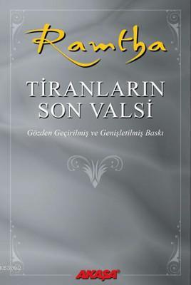 Ramtha - Tiranların Son Valsi | J. Z. Knight | Akaşa Yayınları