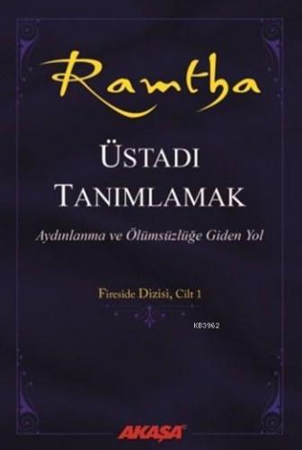 Ramtha - Üstadı Tanımlamak; Aydınlanma ve Ölümsüzlüğe Giden Yol | J. Z