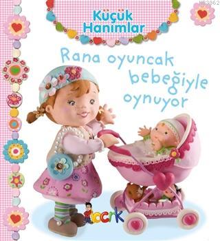 Rana Oyuncak Bebeğiyle Oynuyor - Küçük Hanımlar | Emilie Beaumont | Bı