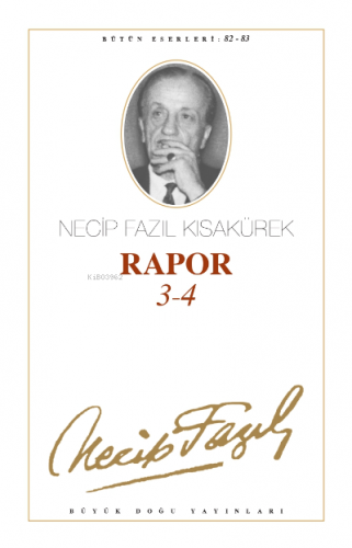 Rapor 3/4 | Necip Fazıl Kısakürek | Büyük Doğu Yayınları