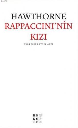 Rappaccini'nin Kızı | Nathaniel Hawthorne | Helikopter Yayınları