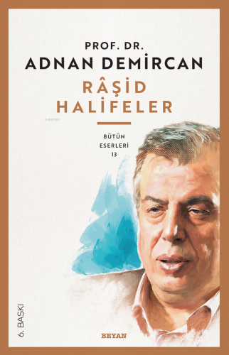 Râşid Halifeler | Adnan Demircan | Beyan Yayınları