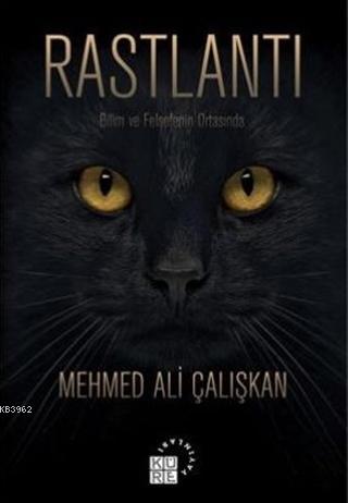 Raslantı | A. Mehmet Çalışkan | Küre Yayınları