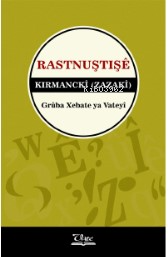 Rastnuştişê Kirmanckî (Zazakî) | Kolektif | Vate Yayınları / Weşanxane