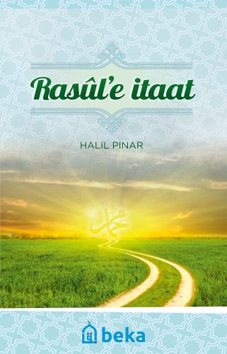 Rasul'e İtaat | Halil Pınar | Beka Yayınları