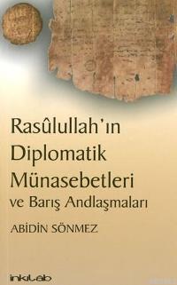 Rasulullahın Diplomatik Münasebetleri ve Barış Andlaşmaları | Abidin 