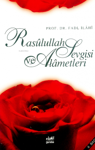 Rasulullah Sevgisi ve Alâmetleri | Fadl İlâhî | Guraba Yayınları