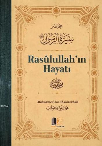 Rasulullah'ın Hayatı; Ciltli | Mahmud Ebu Muaz | Hüccet Yayınları