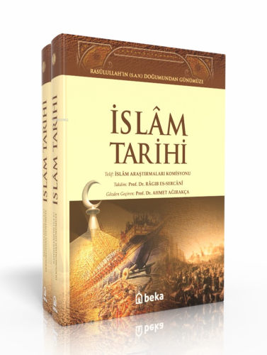 İslam Tarihi (2 Cilt Takım); Rasulullah'ın (S.A.V.) Doğumundan Günümüz