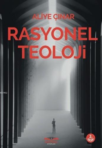 Rasyonel Teoloji | Aliye Çınar | Köprü Kitap