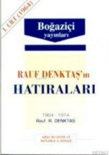 Rauf Denktaş'ın Hatıraları - 3. Cilt | Rauf Denktaş | Boğaziçi Yayınla