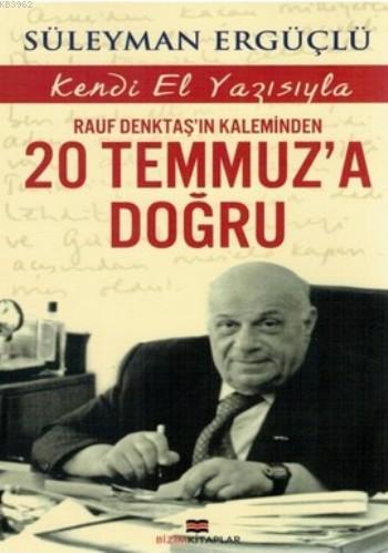 Rauf Denktaş'ın Kaleminden 20 Temmuz'a Doğru; Kendi El Yazısıyla | Sül