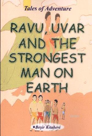 Ravu Uvar And The Strongest Man On Earth | Serkan Koç | Beşir Kitabevi