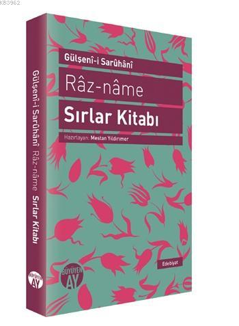 Raz-name - Sırlar Kitabı | Gülşenı-i Saruhanı | Büyüyen Ay Yayınları