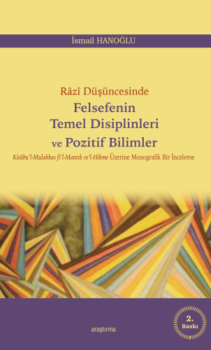 Razi Düşüncesinde Felsefenin Temel Disiplinleri ve Pozitif Bilimler | 