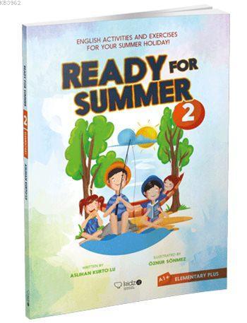 Ready for Summer - 2; Elementary (A1) | Aslıhan Kurtoğlu | Redhouse Ki