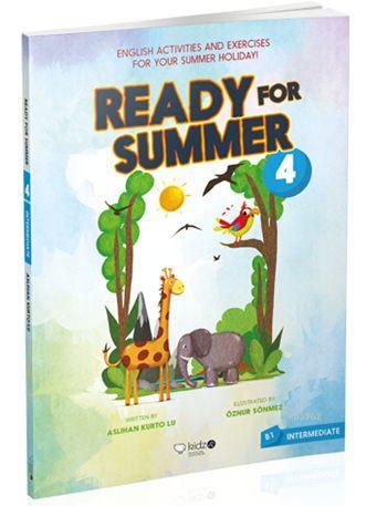 Ready for Summer - 4; Intermediate (B1) | Aslıhan Kurtoğlu | Redhouse 