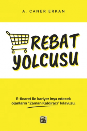 Rebat Yolcusu | A. Caner Erkan | Kutlu Yayınevi