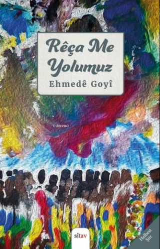 Reça Me-Yolumuz | Ehmede Goyi | Sitav Yayınevi