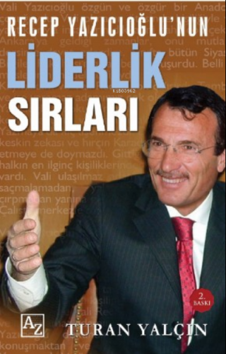 Recep Yazıcıoğlu'nun Liderlik Sırları | Turan Yalçın | Az Kitap