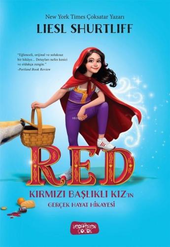 RED – Kırmızı Başlıklı Kız'ın Gerçek Hayat Hikayesi | Lıesl Shurtliff 