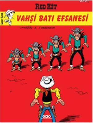 Red Kit Sayı 69: Vahşi Batı Efsanesi | Morris | Yapı Kredi Yayınları (