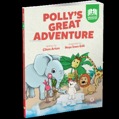 Redhouse Reading Set-7 Polly's Great Adventure | Çilem Artun | Redhous