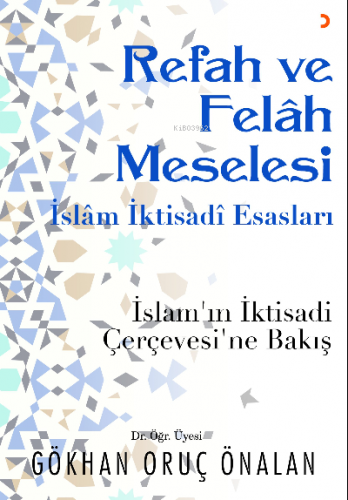 Refah ve Felah Meselesi | Gökhan Oruç Önalan | Cinius Yayınları