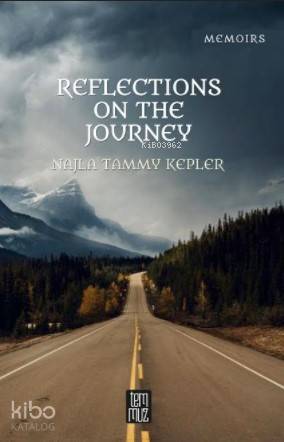 Reflectıons On The Journey | Najla Tammy Kepler | Temmuz Kitap