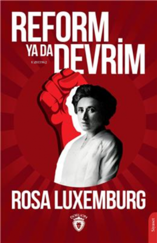 Reform Ya Da Devrim | Rosa Luxemburg | Dorlion Yayınevi