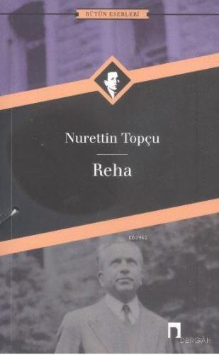 Reha | Nurettin Topçu | Dergah Yayınları