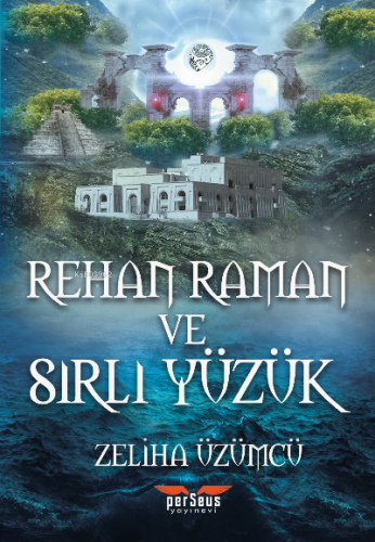 Rehan Raman ve Sırlı Yüzük | Zeliha Üzümcü | Perseus Yayınevi