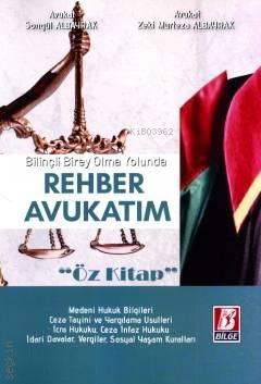 Rehber Avukatım ''Öz Kitap'' | Zeki Murteza Albayrak | Bilge Yayınevi 