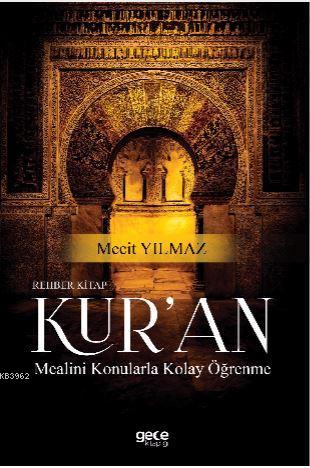 Rehber Kitap Kur'an Mealini Konularla Kolay Öğrenme | Mecit Yılmaz | G