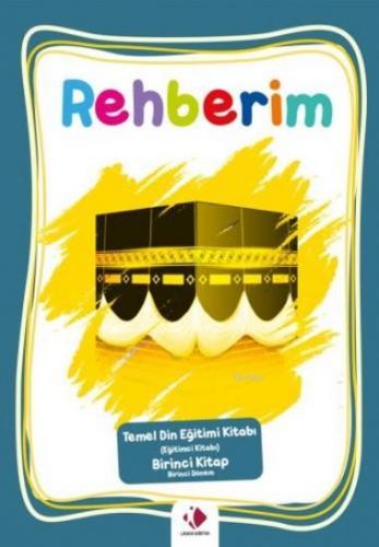 Rehberim-1.Dönem (Eğitimci Kitabı) | Kolektif | Erkam Yayınları