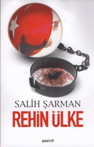 Rehin Ülke | Salih Şarman | Pozitif Yayınları