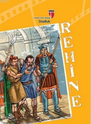 Rehine - Dostluk | Friedrich von Schiller | Edam (Eğitim Danışmanlığı 