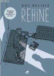 Rehine | Guy Delisle | Kara Karga Yayınları