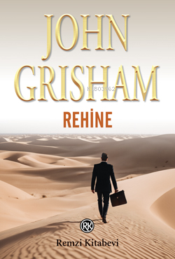 Rehine | John Grisham | Remzi Kitabevi