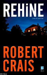 Rehine | Robert Crais | Bilge Kültür Sanat