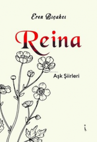 Reina - Aşk Şiirleri | Eren Bıçakçı | İkinci Adam Yayınları