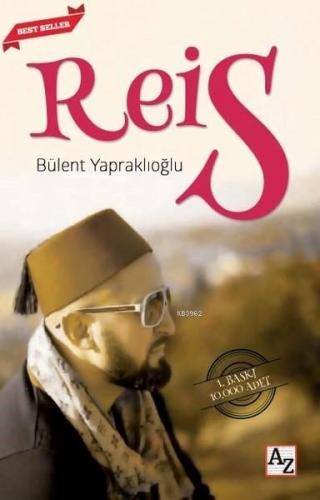 Reis | Bülent Yapraklıoğlu | Az Kitap