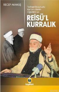 Reisü´l Kurralık; Tarihsel Boyutuyla Kur´an-ı Kerim Öğretimi | Recep A