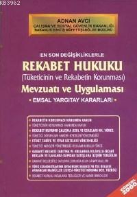 Rekabet Hukuku; Mevzuatı ve Uygulaması | Adnan Avcı | Alfa Basım Yayım