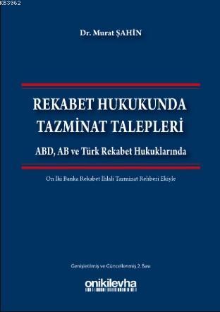 Rekabet Hukukunda Tazminat Talepleri | Murat Şahin | On İki Levha Yayı