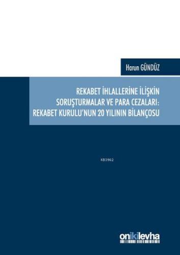 Rekabet İhlallerine İlişkin Soruşturmalar ve Para Cezaları: Rekabet Ku