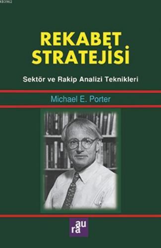 Rekabet Stratejisi | Michael E. Porter | Aura Kitapları